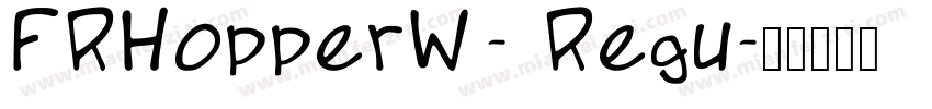 FRHopperW02-530 Regu字体转换